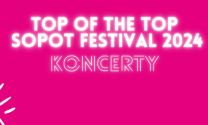 Top of the Top Sopot Festival 2024