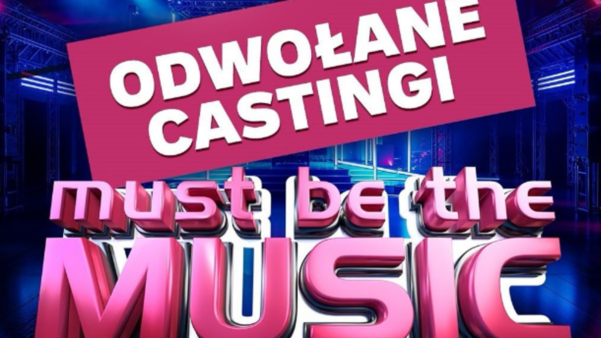 “Must be the Music”: Odwołano castingi! Pilny komunikat produkcji